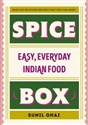 Spice Box Easy, everyday Indian food