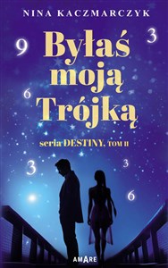 Byłaś moją Trójką Destiny Tom 2 - Księgarnia Niemcy (DE)