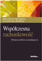 Współczesna rachunkowość Wybrane problemy metodologiczne - Bronisław Micherda, Katarzyna Świetla