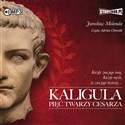 CD MP3 Kaligula. Pięć twarzy cesarza  - Jarosław Molenda
