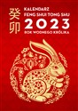 Kalendarz Feng Shui Tong Shu 2023 Rok Wodnego Królika - Opracowanie Zbiorowe