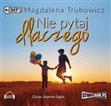 [Audiobook] Nie pytaj dlaczego