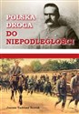 Polska droga do niepodległości