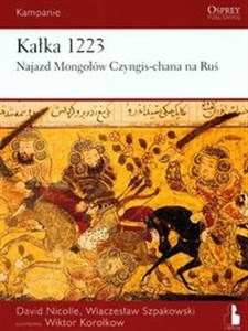 Kałka 1223 Najazd Mongołów Czyngis-chana na Ruś - Księgarnia Niemcy (DE)