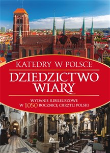 Dziedzictwo wiary Katedry w Polsce