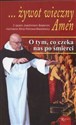 Żywot wieczny Amen O tym, co czeka nas po śmierci