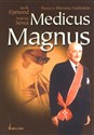 Medicus Magnus. Rzecz o Marianie Garlickim - Jacek Ejsmond, Andrzej Sowa