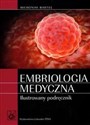 Embriologia medyczna ilustrowany podręcznik - Hieronim Bartel