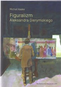 Figuralizm Aleksandra Gierymskiego