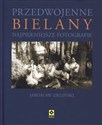 Przedwojenne Bielany Najpiękniejsze fotografie