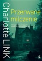 Przerwane milczenie  - Charlotte Link