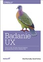 Badanie UX Praktyczne techniki projektowania bezkonkurencyjnych produktów