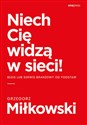 Niech Cię widzą w sieci! Blog lub serwis branżowy od podstaw - Grzegorz Miłkowski