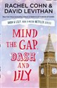 Mind the Gap, Dash and Lily 