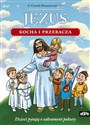 Jezus kocha i przebacza Dzieci pytają o sakrament pokuty - Urszula S. Kwaśniewska