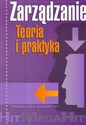 Zarządzanie Teoria i praktyka