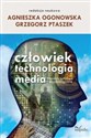 Człowiek - technologia - media Konteksty kulturowe i psychologiczne