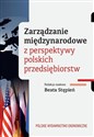 Zarządzanie międzynarodowe z perspektywy polskich przedsiębiorstw