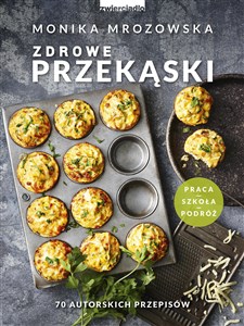 Zdrowe przekąski Praca *Szkoła *Podróż - Księgarnia UK