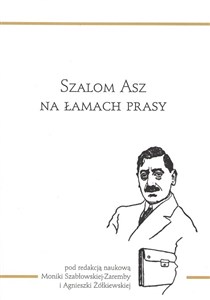 Szalom Asz na łamach prasy