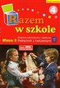 Razem w szkole 3 Edukacja polonistyczna i społeczna Podręcznik z ćwiczeniami Część 4 semestr 2 edukacja wczesnoszkolna