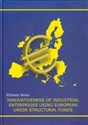Innovativeness of   industrial enterprises using European Union structural funds - Elżbieta Weiss