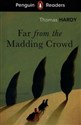 Penguin Readers Level 5 Far from the Madding Crowd - Thomas Hardy