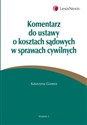 Komentarz do ustawy o kosztach sądowych w sprawach cywilnych