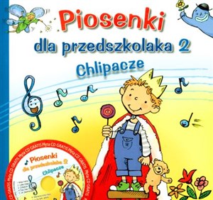 Piosenki dla przedszkolaka 2 Chlipacze z płytą CD