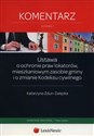 Ustawa o ochronie praw lokatorów, mieszkaniowym zasobie gminy i o zmianie Kodeksu cywilnego Komentarz