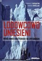 Lodowcowo uniesieni - Tomasz Serafin, Anna Królak