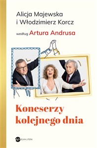 Koneserzy kolejnego dnia Alicja Majewska i Włodzimierz Korcz według Artura Andrusa - Księgarnia Niemcy (DE)