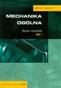 Mechanika ogólna Tom 1 Statyka i kinematyka