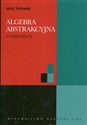 Algebra abstrakcyjna w zadaniach