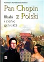 Pan Chopin z Polski - Katarzyna Maria Bodziachowska