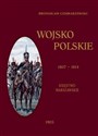 Wojsko Polskie 1807-1814 Tom 1 Księstwo Warszawskie - Bronisław Gembarzewski