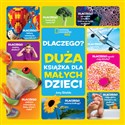 National Geographic Kids. Dlaczego? Duża książka dla małych dzieci - Amy Shields