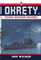 Okręty Polskiej Marynarki Wojennej Tom 27 ORP Wicher