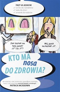 Kto ma nosa do zdrowia? 