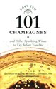 101 Champagnes and Other Sparkling Wines to Try Before You Die 