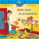 Maks idzie do przedszkola - Christian Tielmann