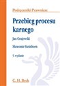 Przebieg procesu karnego - Jan Grajewski, Sławomir Steinborn