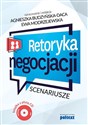 Retoryka negocjacji Scenariusze Książka z płytą CD - Ewa Modrzejewska, Agnieszka Budzyńska-Daca