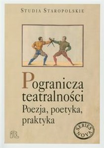 Pogranicza tetralności Poezja, poetyka, praktyka