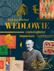 Wedlowie Czekoladowe imperium