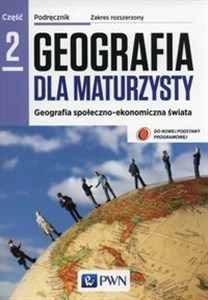 Geografia dla maturzysty Podręcznik Część 2 Zakres rozszerzony Szkoły ponadgimnazjalne - Księgarnia Niemcy (DE)