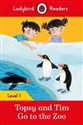 Topsy and Tim: Go to the Zoo Ladybird Readers Level 1 - 