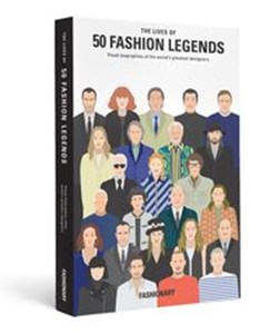 The Lives of 50 Fashion Legends 