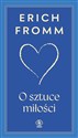 O sztuce miłości - Erich Fromm