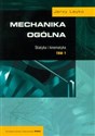 Mechanika ogólna Tom 1 Statyka i kinematyka - Jerzy Leyko